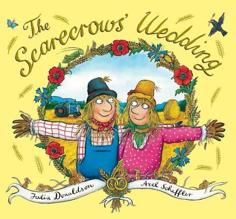 The Scarecrows Wedding (Julia Donaldson Axel Scheffler)